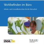 BauA, Inqa Wohlbefinden im Büro