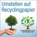 Kampagne zur Umstellung auf Recyclingpapier
