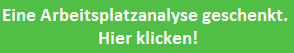 Eine Arbeitsplatzanalyse geschenkt. Buchen Sie 10 Arbeitsplatzanalysen und zahlen Sie nur für 9!